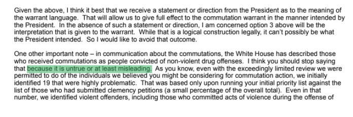 A screenshot of a longer email exchange sent by Bradley Weinsheimer on Jan. 18 warning the Biden White House that its language about clemency subjects was "untrue or at least misleading."